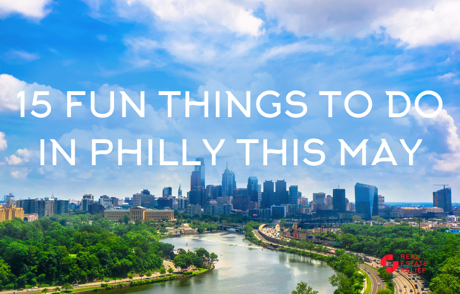 15 Fun Things to Do in Philly this May!